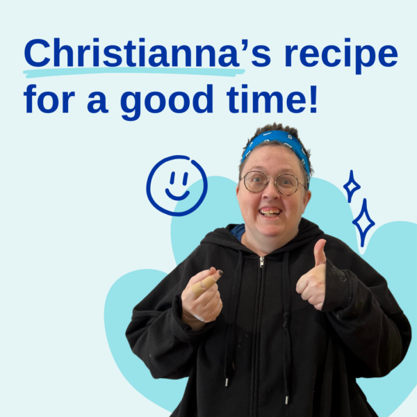 Christianna’s Recipe For A Good Time!